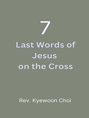 cover image of The Seven Last Words of Jesus on the Cross